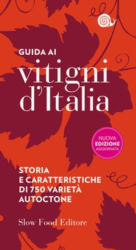 Guida ai vitigni d'Italia. Storia e caratteristiche di 750 varietà autoctone - Librerie.coop Guida ai vitigni d'Italia. Storia e caratteristiche di 750 varietà autoctone - Librerie.coop