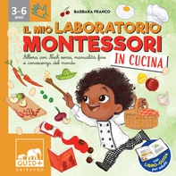 Il mio laboratorio Montessori in cucina - Librerie.coop Il mio laboratorio Montessori in cucina - Librerie.coop