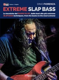 Extreme slap bass. Le tecniche del basso Slap, dalle basi alle più estreme-Slap Bass techniques, from the basics to the most extreme - Librerie.coop
