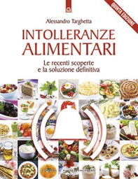 Intolleranze alimentari. Le recenti scoperte e la soluzione definitiva - Librerie.coop