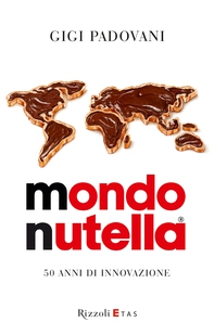 Mondo Nutella - Librerie.coop Mondo Nutella - Librerie.coop