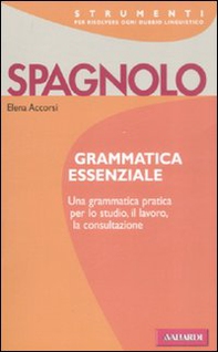 Spagnolo. Grammatica essenziale - Librerie.coop
