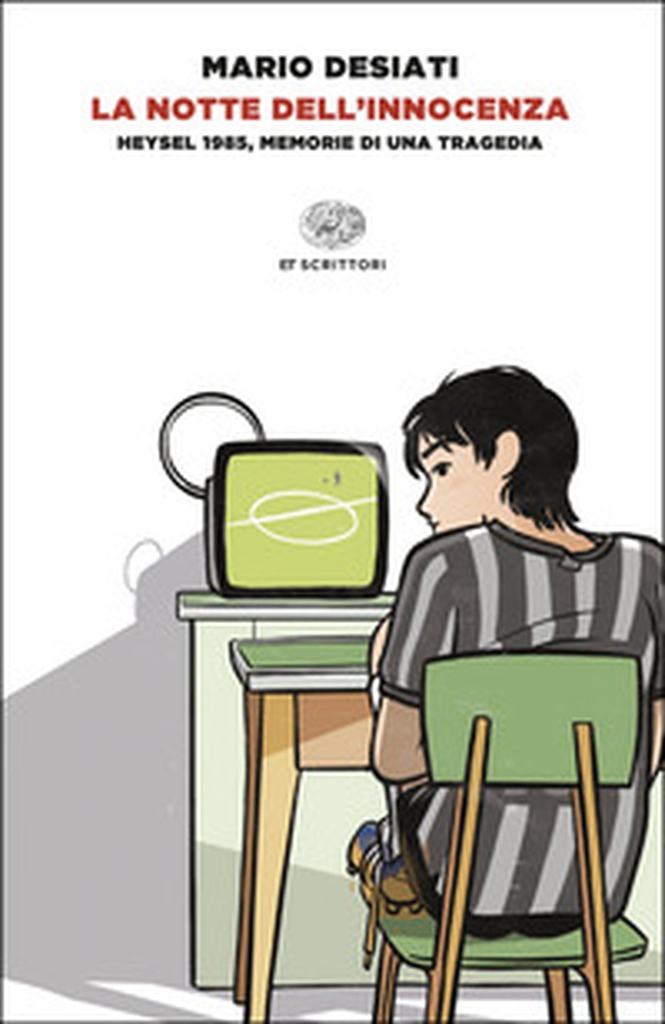 La notte dell'innocenza. Heysel 1985, memorie di una tragedia - Librerie.coop La notte dell'innocenza. Heysel 1985, memorie di una tragedia - Librerie.coop