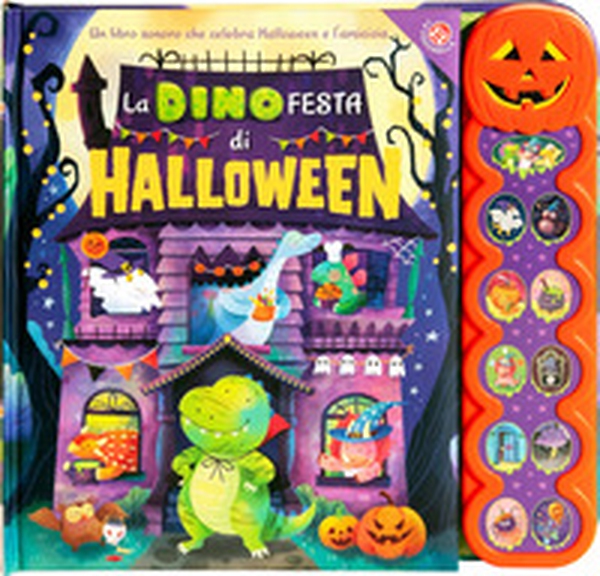 La dinofesta di Halloween. Un libro sonoro - Librerie.coop