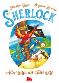 Alla ricerca del Tikki d'oro. Sherlock - Vol. 5 - Librerie.coop