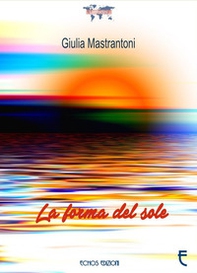La forma del sole - Librerie.coop