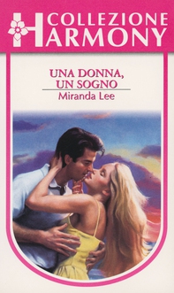 Una donna, un sogno - Librerie.coop Una donna, un sogno - Librerie.coop
