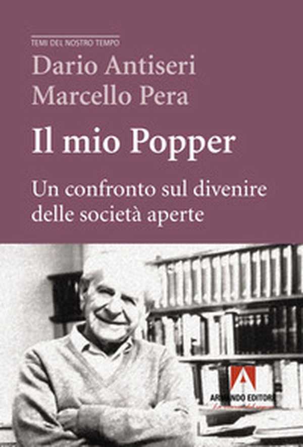 Il mio Popper. Un confronto sul divenire delle società aperte - Librerie.coop Il mio Popper. Un confronto sul divenire delle società aperte - Librerie.coop