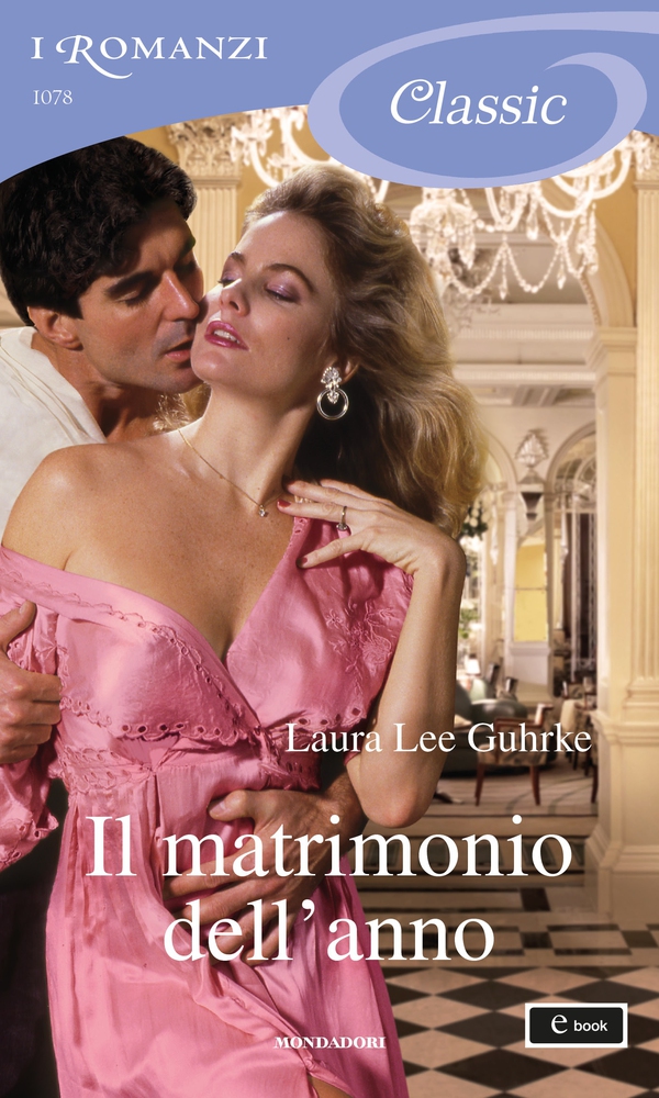 Il matrimonio dell'anno (I Romanzi Classic) - Librerie.coop Il matrimonio dell'anno (I Romanzi Classic) - Librerie.coop