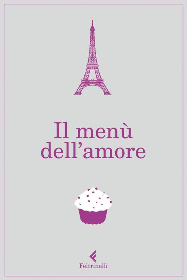 Il menù dell'amore - Librerie.coop Il menù dell'amore - Librerie.coop