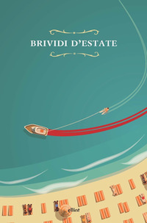Brividi d'estate - Librerie.coop Brividi d'estate - Librerie.coop