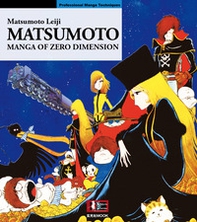 Matsumoto. Manga of zero dimension - Librerie.coop