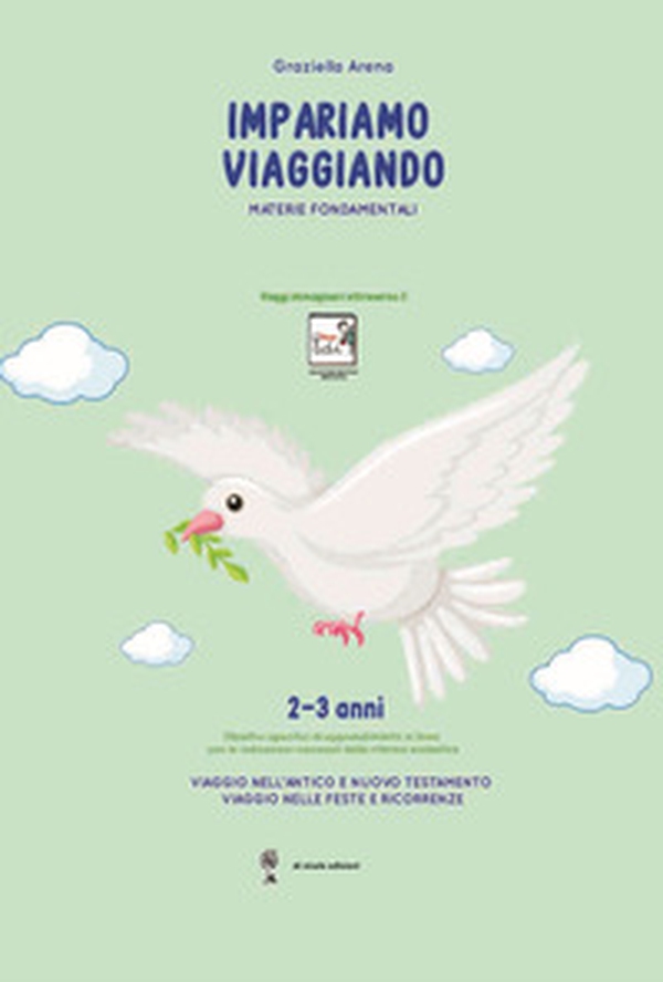 Imparare viaggiando. Materie fondamentali. 2-3 anni - Librerie.coop Imparare viaggiando. Materie fondamentali. 2-3 anni - Librerie.coop