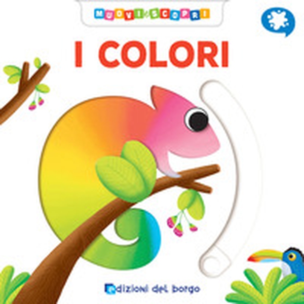 I colori. Muovi e scopri - Librerie.coop I colori. Muovi e scopri - Librerie.coop