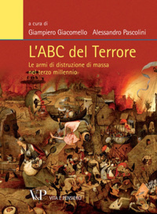 L'Abc del terrore. Le armi di distruzione di massa nel terzo millennio - Librerie.coop L'Abc del terrore. Le armi di distruzione di massa nel terzo millennio - Librerie.coop