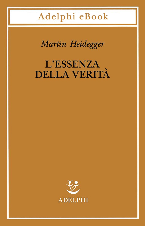 L’essenza della verità - Librerie.coop L’essenza della verità - Librerie.coop