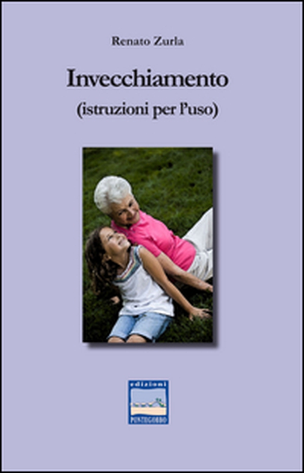 Invecchiamento (istruzione per l'uso) - Librerie.coop Invecchiamento (istruzione per l'uso) - Librerie.coop