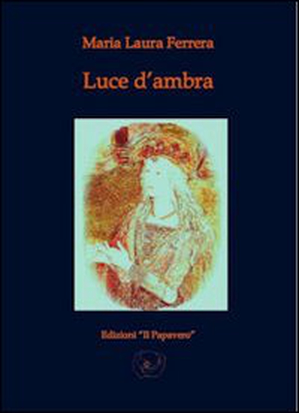 Luce d'ambra - Librerie.coop Luce d'ambra - Librerie.coop