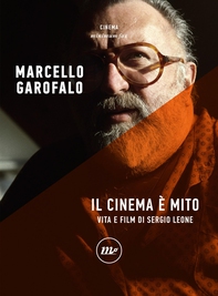 Il cinema è mito - Librerie.coop Il cinema è mito - Librerie.coop