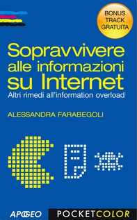 Sopravvivere alle informazioni su Internet - Bonus Track - Librerie.coop