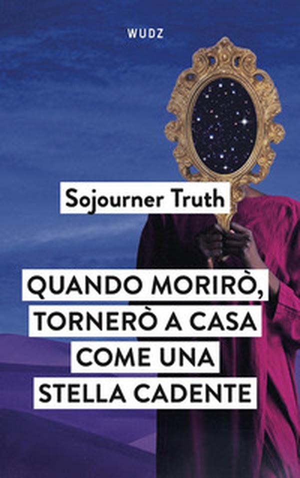 Quando morirò, tornerò a casa come una stella cadente - Librerie.coop Quando morirò, tornerò a casa come una stella cadente - Librerie.coop
