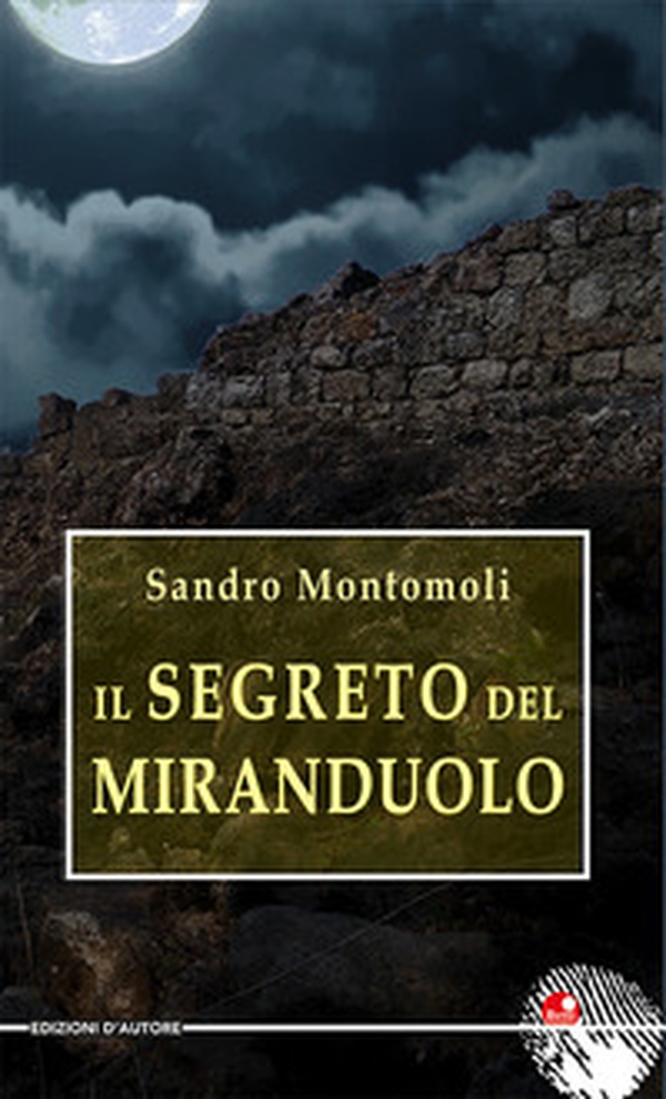 Il segreto del Miranduolo - Librerie.coop Il segreto del Miranduolo - Librerie.coop