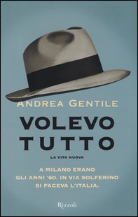 Volevo tutto. La vita nuova - Librerie.coop