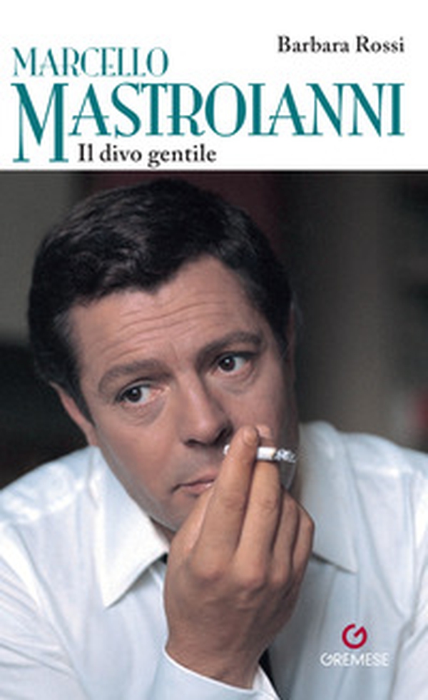 Marcello Mastroianni. Il divo gentile - Librerie.coop Marcello Mastroianni. Il divo gentile - Librerie.coop