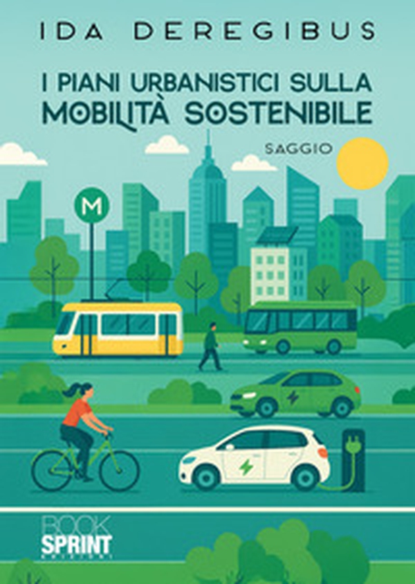 I piani urbanistici sulla mobilità sostenibile - Librerie.coop