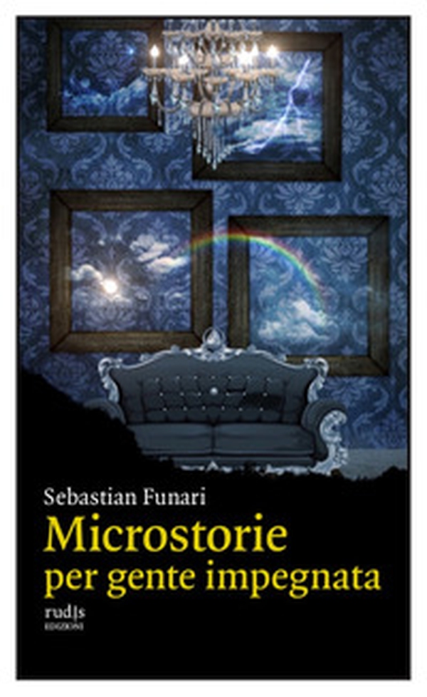 Microstorie per gente impegnata - Librerie.coop Microstorie per gente impegnata - Librerie.coop
