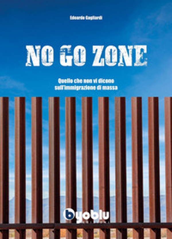 No go zone. Quello che non vi dicono sull'immigrazione di massa - Librerie.coop No go zone. Quello che non vi dicono sull'immigrazione di massa - Librerie.coop
