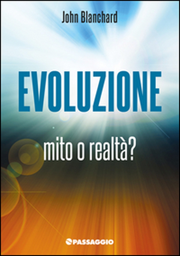 Evoluzione. Mito o realtà - Librerie.coop