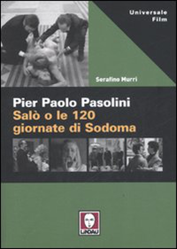 Pier Paolo Pasolini. Salò o le 120 giornate di Sodoma - Librerie.coop Pier Paolo Pasolini. Salò o le 120 giornate di Sodoma - Librerie.coop