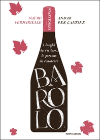 Andar per cantine - Barolo - Librerie.coop