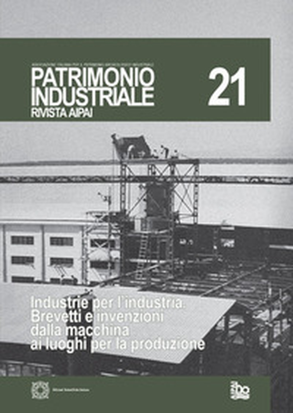 Patrimonio industriale - Vol. 21 - Librerie.coop Patrimonio industriale - Vol. 21 - Librerie.coop