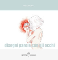 Disegni parole con gli occhi - Librerie.coop