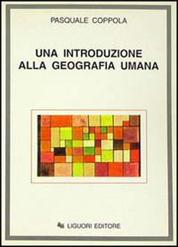 Una introduzione alla geografia umana - Librerie.coop Una introduzione alla geografia umana - Librerie.coop