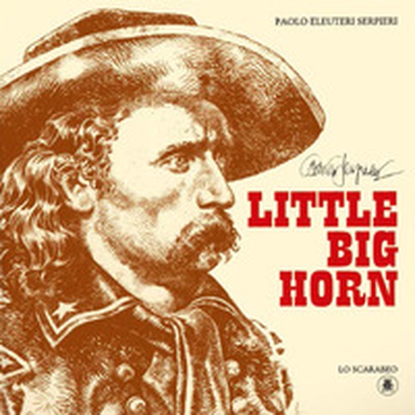 Little Big Horn - Librerie.coop Little Big Horn - Librerie.coop