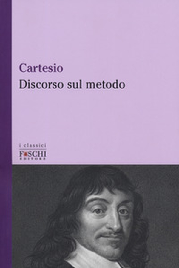 Discorso sul metodo - Librerie.coop Discorso sul metodo - Librerie.coop
