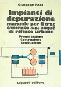 Impianti di depurazione. Manuale per il trattamento delle acque di rifiuto urbane - Librerie.coop Impianti di depurazione. Manuale per il trattamento delle acque di rifiuto urbane - Librerie.coop