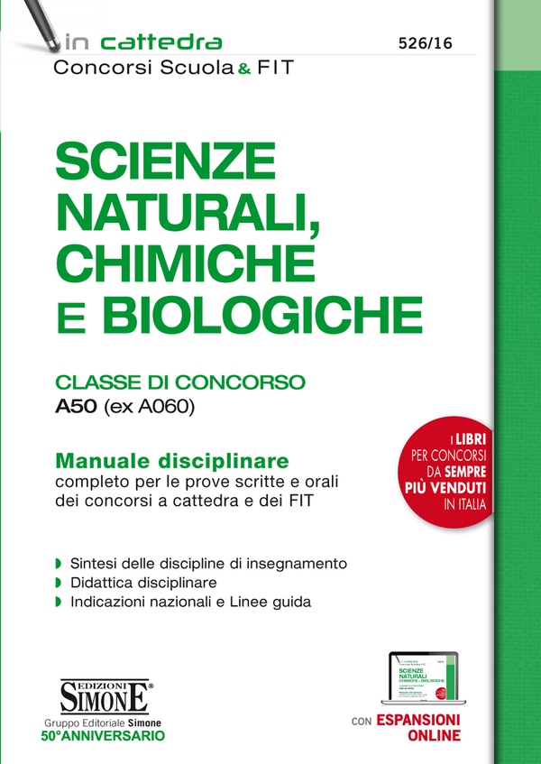 Scienze naturali, chimiche e biologiche - Classe di concorso A50 (ex A060) - Librerie.coop Scienze naturali, chimiche e biologiche - Classe di concorso A50 (ex A060) - Librerie.coop