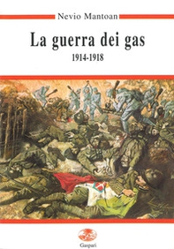 La guerra dei gas (1914-1918) - Librerie.coop
