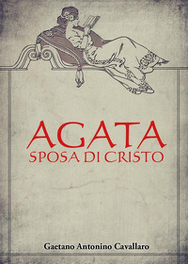 Agata, sposa di Cristo - Librerie.coop Agata, sposa di Cristo - Librerie.coop