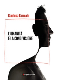 L'umanità e la condivisione. A volte fantastico - Librerie.coop L'umanità e la condivisione. A volte fantastico - Librerie.coop