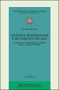 Giustizia tradizionale e mutamento sociale. Il processo tradizionale Abron nella Costa d'Avorio - Librerie.coop