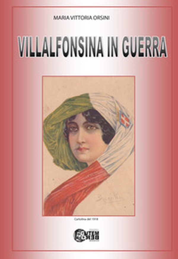 Villalfonsina in guerra - Librerie.coop Villalfonsina in guerra - Librerie.coop