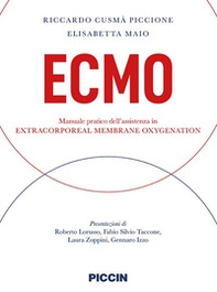 Ecmo. Manuale pratico dell'assistenza in extracorporeal membrane oxygenation - Librerie.coop