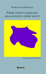 Poesie copiate e incollate dalla raccolta «Poesie scelte» - Librerie.coop Poesie copiate e incollate dalla raccolta «Poesie scelte» - Librerie.coop