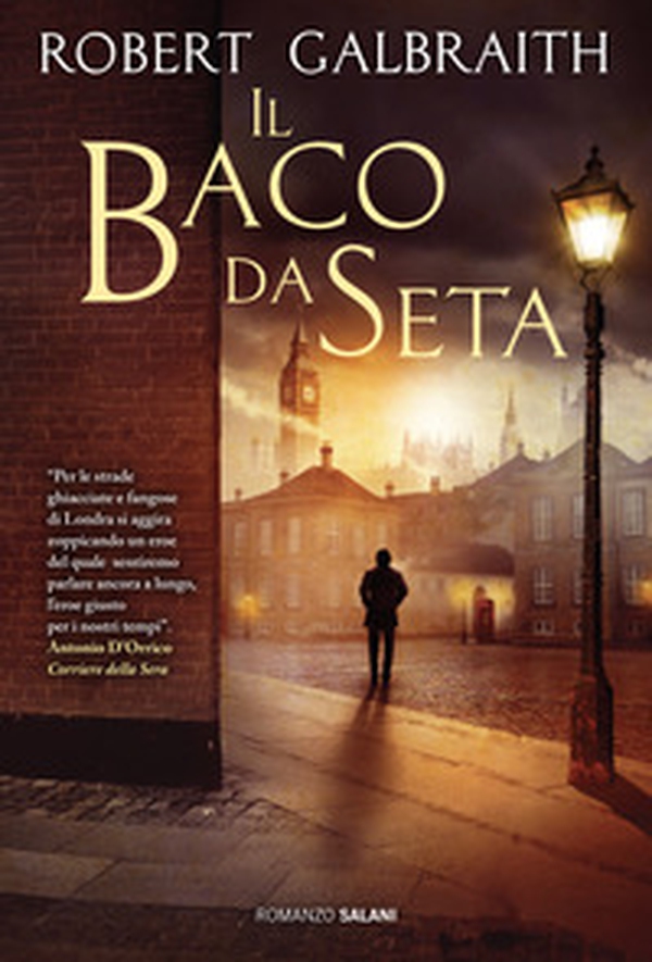Il baco da seta. Un'indagine di Cormoran Strike - Librerie.coop Il baco da seta. Un'indagine di Cormoran Strike - Librerie.coop