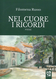 Nel cuore i ricordi - Librerie.coop Nel cuore i ricordi - Librerie.coop